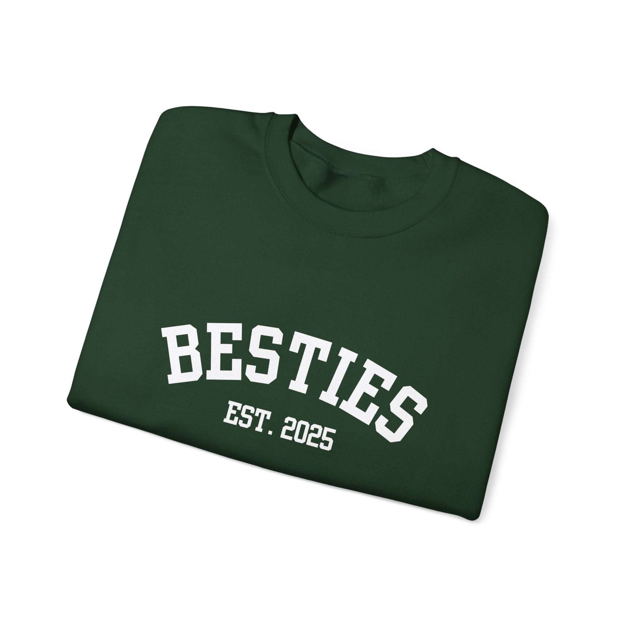 Green Varsity Besties Crewneck Sweatshirt with Besties Est. 2025 varsity-style lettering