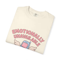 Emotionally Unavailable But A Good Texter T-shirt