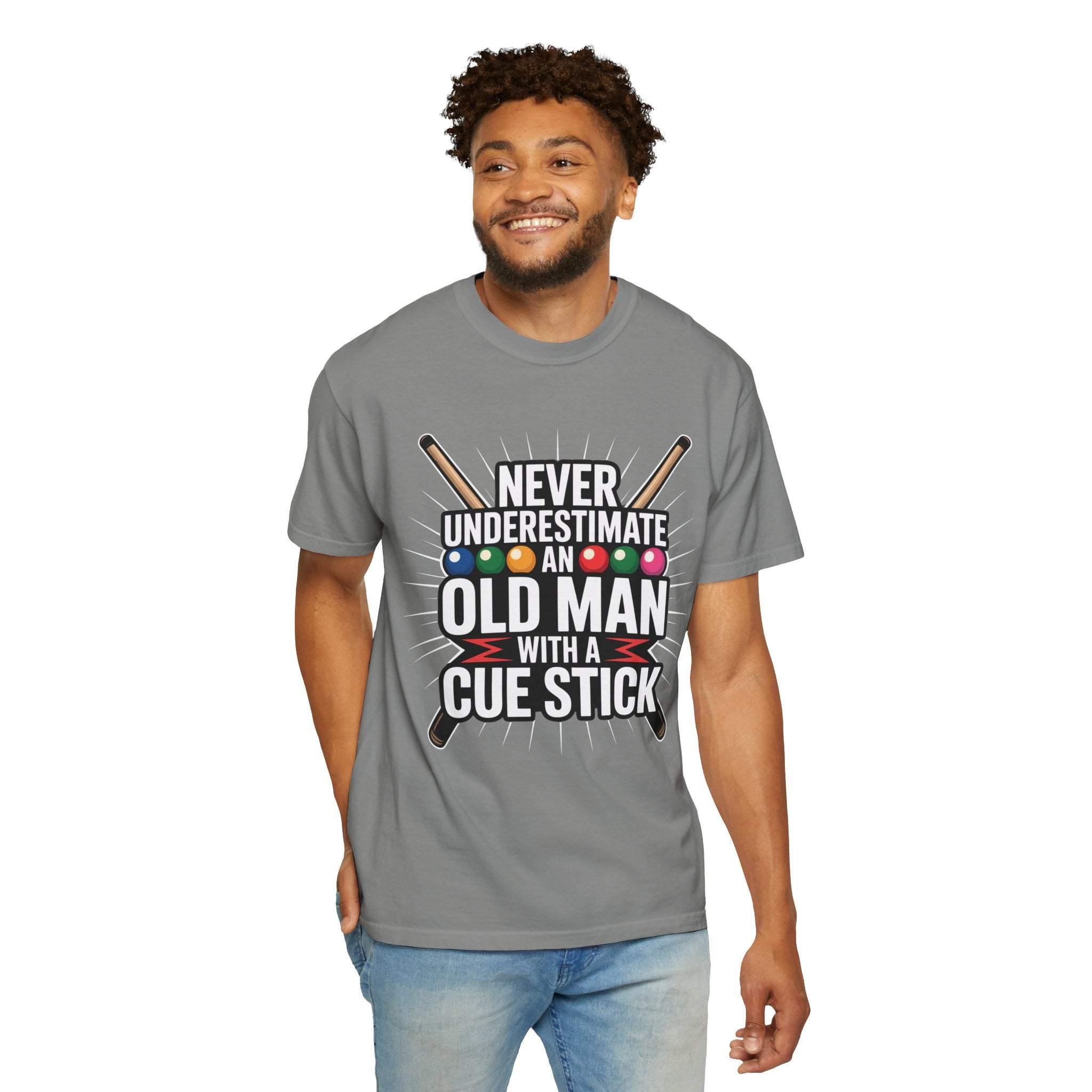 Man wearing gray "Never Underestimate An Old Man With A Pool Cue" t-shirt with billiard balls and cues design
