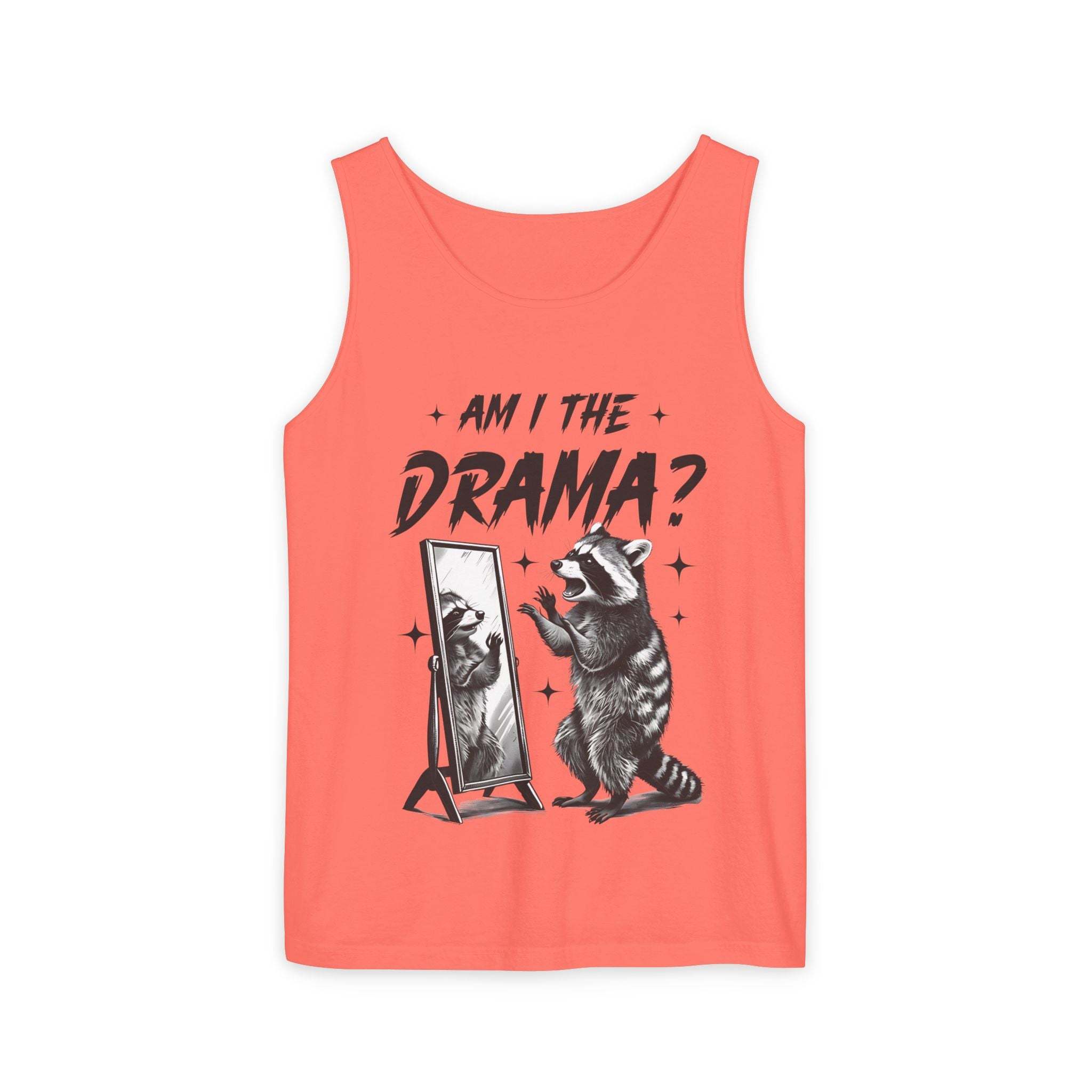 Coral tank top with "Am I The Drama?" text and raccoon graphic looking in mirror