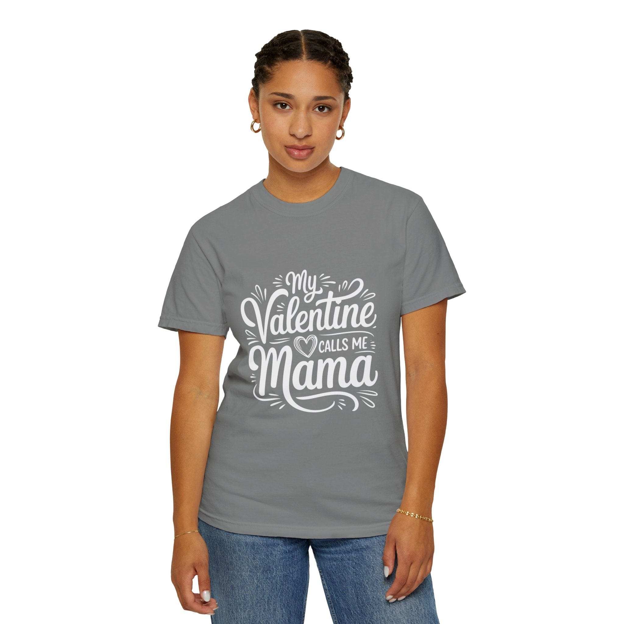 My Valentine Calls Me Mama soft garment-dyed cotton t-shirt with relaxed fit for Mother's Day