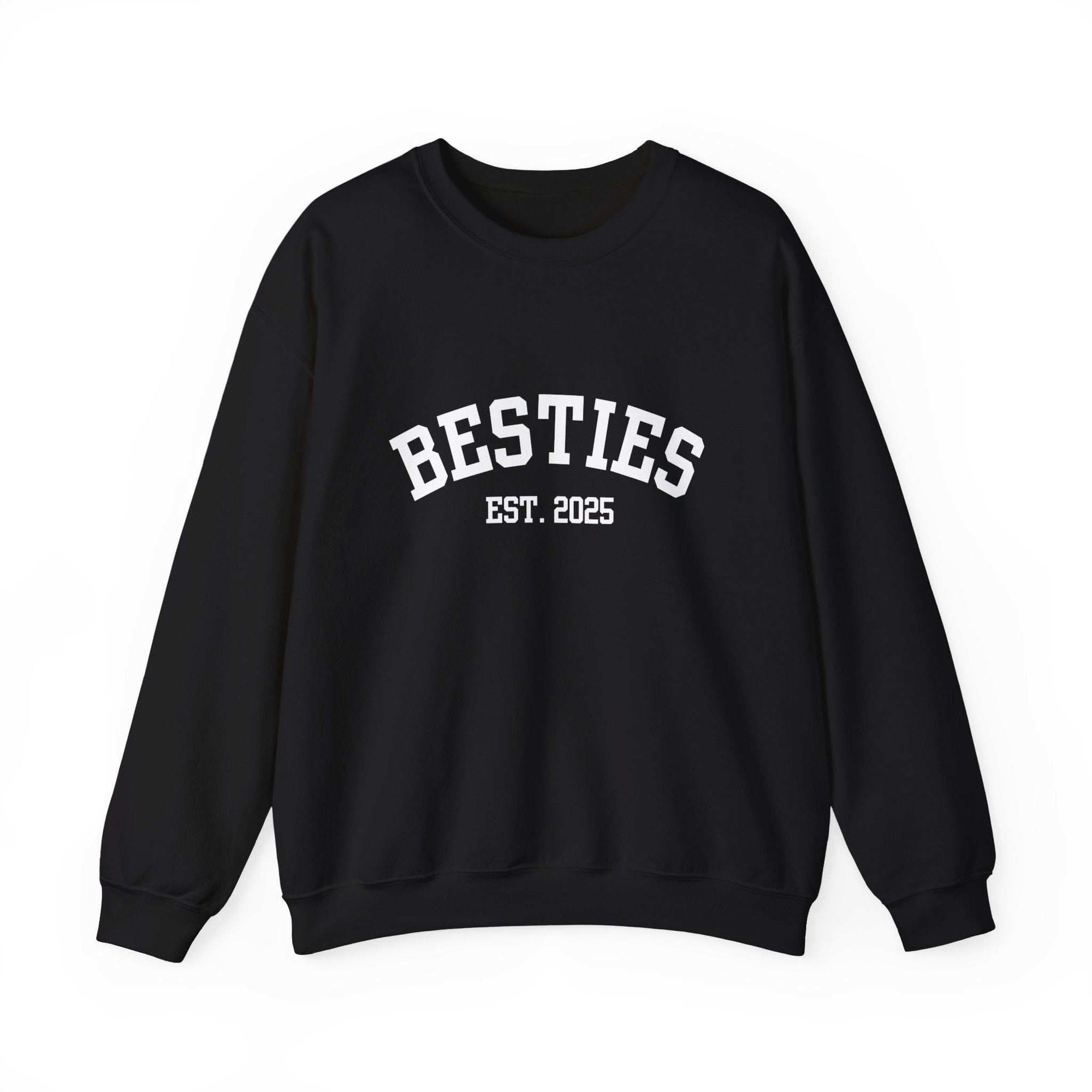 Black Varsity Besties Crewneck Sweatshirt with "Besties Est. 2025" white varsity-style lettering