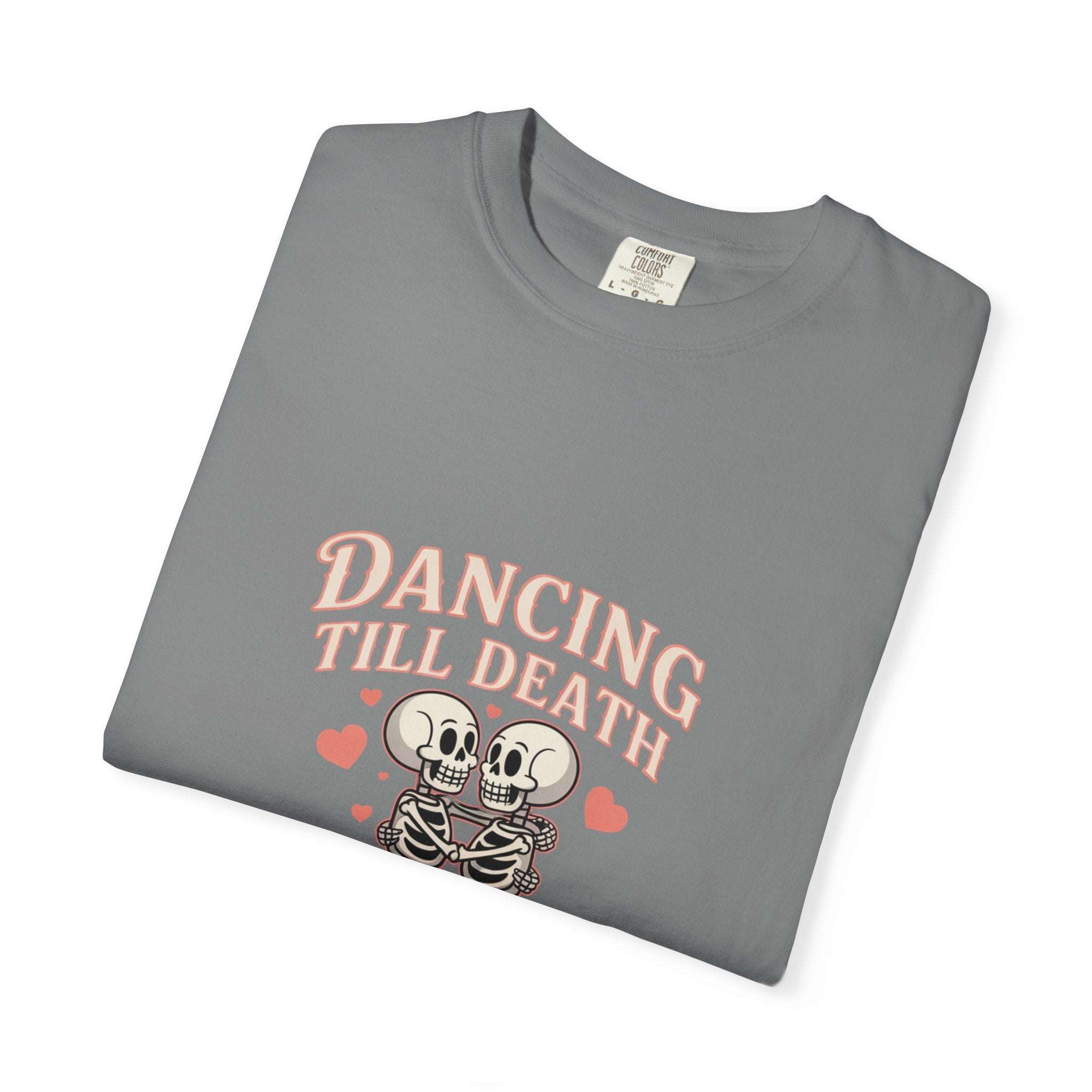 Dancing Till Death Do Us Part heavyweight garment-dyed t-shirt with dark humor print and faded color design
