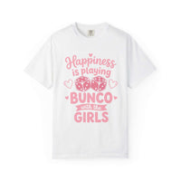 Happiness Is Playing Bunco with the Girls T-Shirt