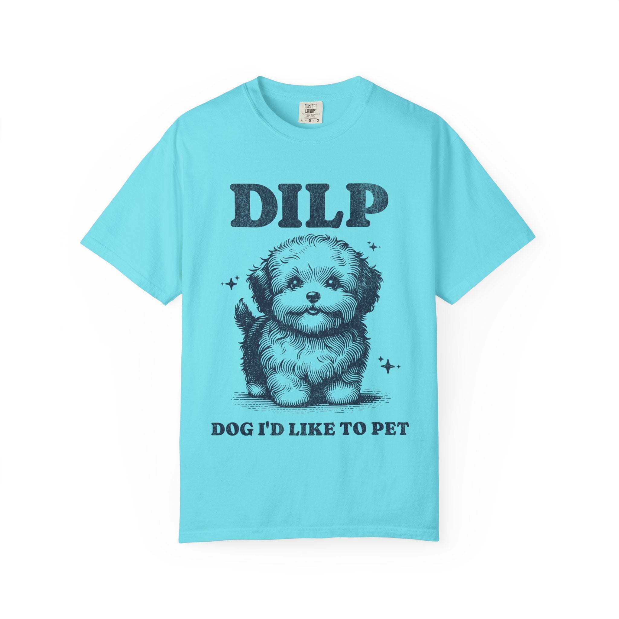 Garment-Dyed T-shirt - DILP Dog Id Like To Pet