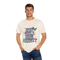 Hot Girls Have Anxiety Unisex  Garment-Dyed T-Shirt for All Sizes.
