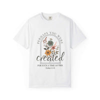 Garment-dyed Created For Such A Time As This faith t-shirt with soft color and comfortable fit