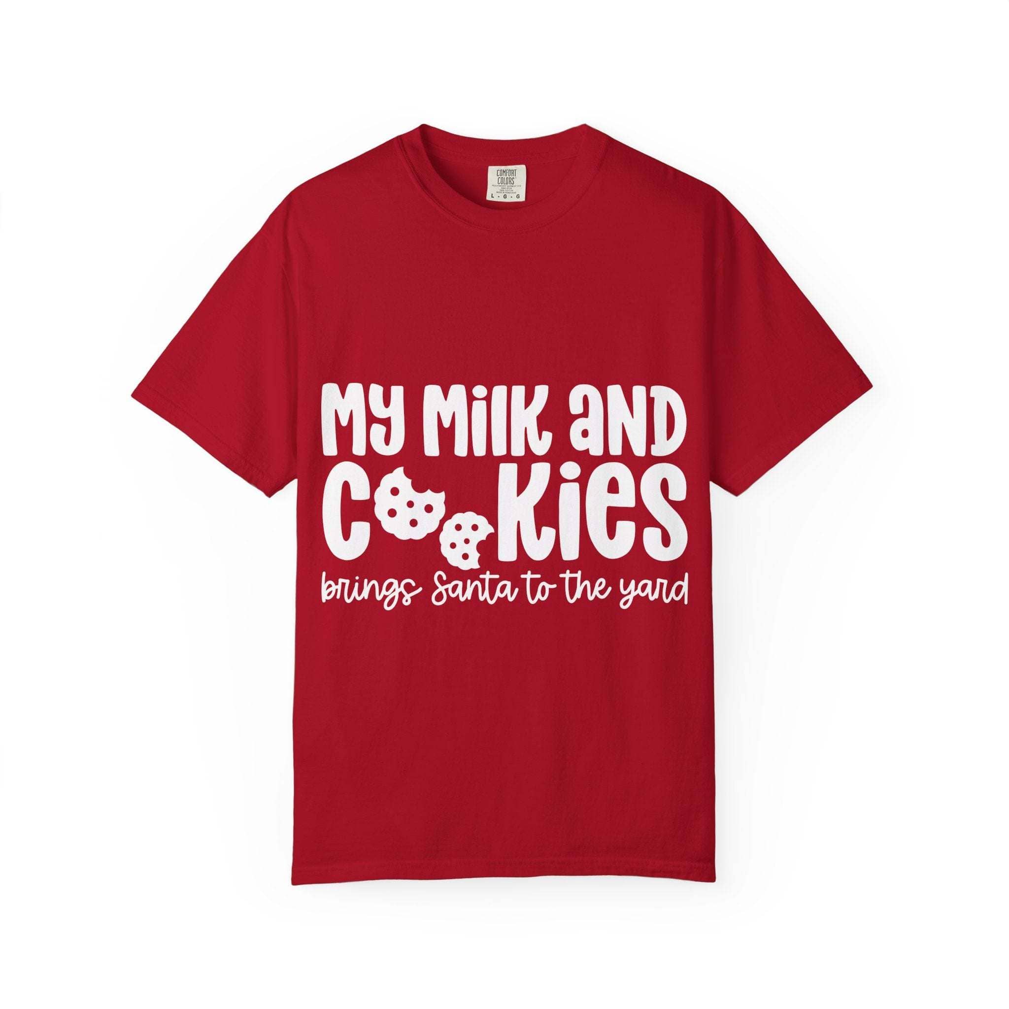 T-Shirt My Milk and Cookies Bring Santa to the Yard