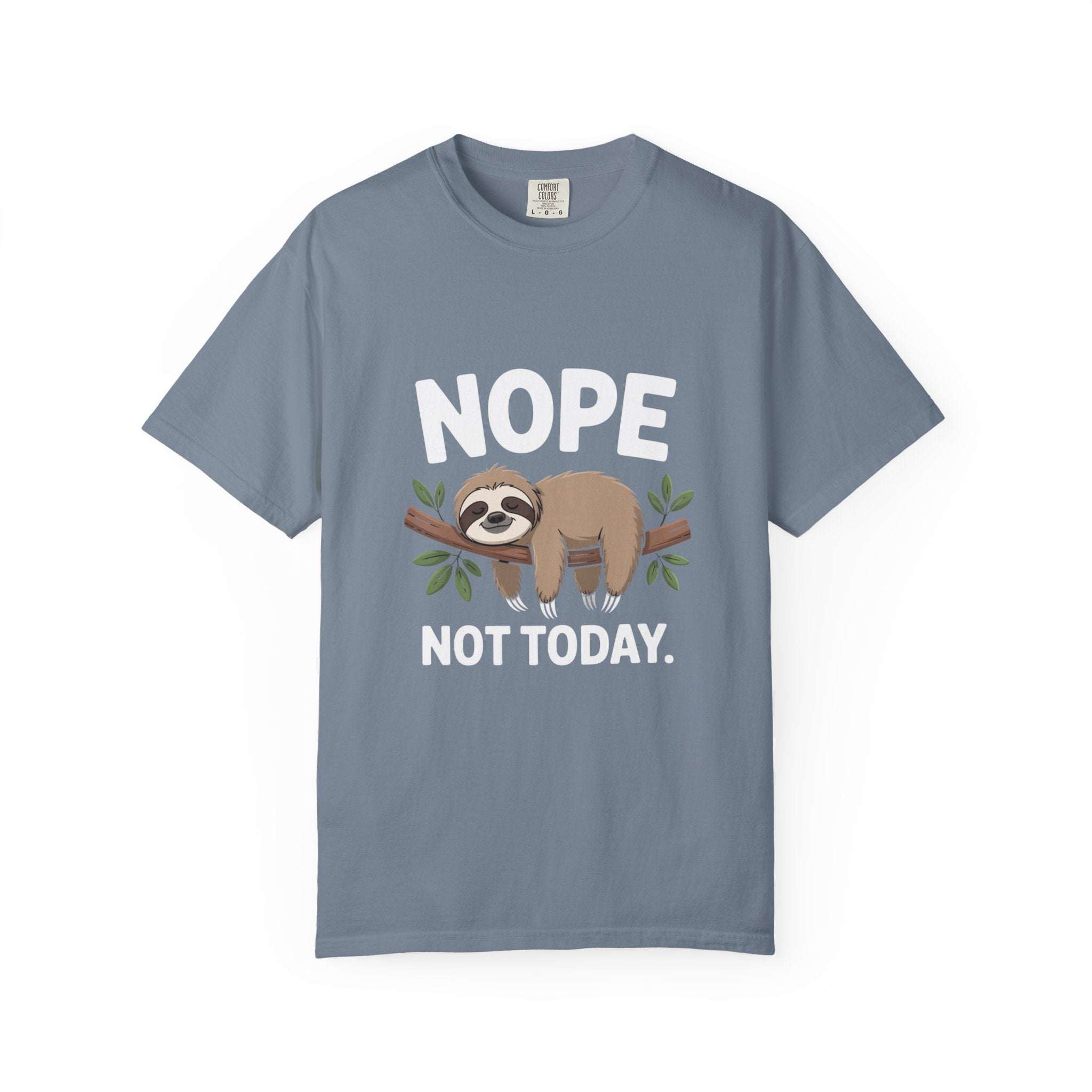 Nope Not Today Sloth t-shirt featuring a cozy sloth design for relaxed comfort and humor