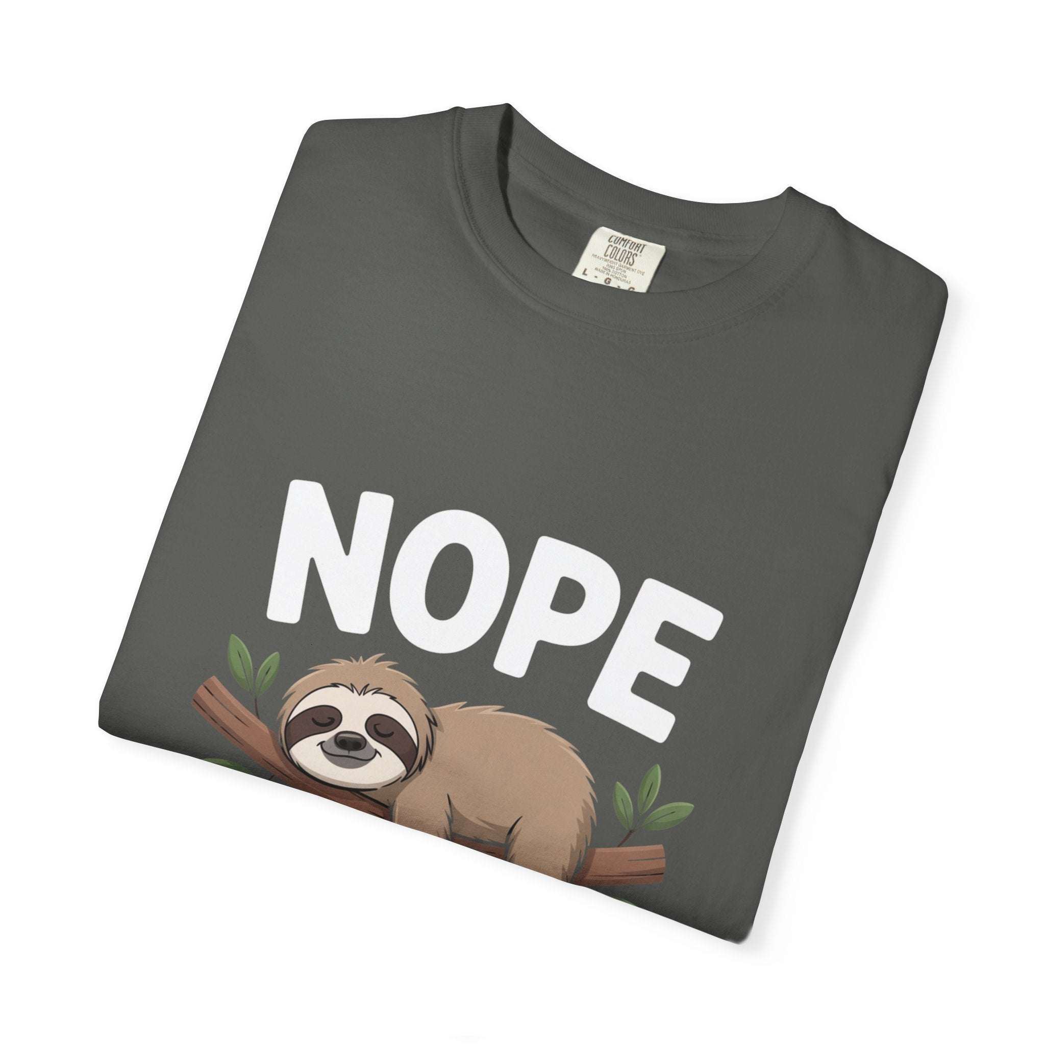 Nope Not Today Sloth t-shirt with relaxed fit and soft garment-dyed cotton design