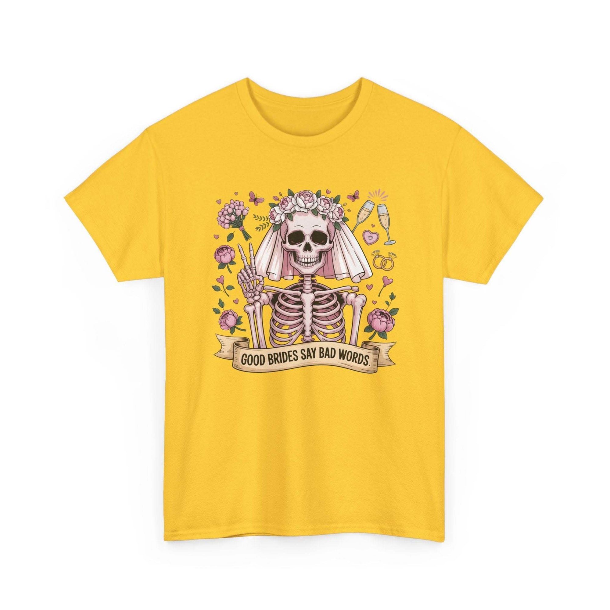 Bride Skull Illustration Tee featuring skeleton bride, roses, champagne, and banner with "Good brides say bad words" text on white cotton shirt