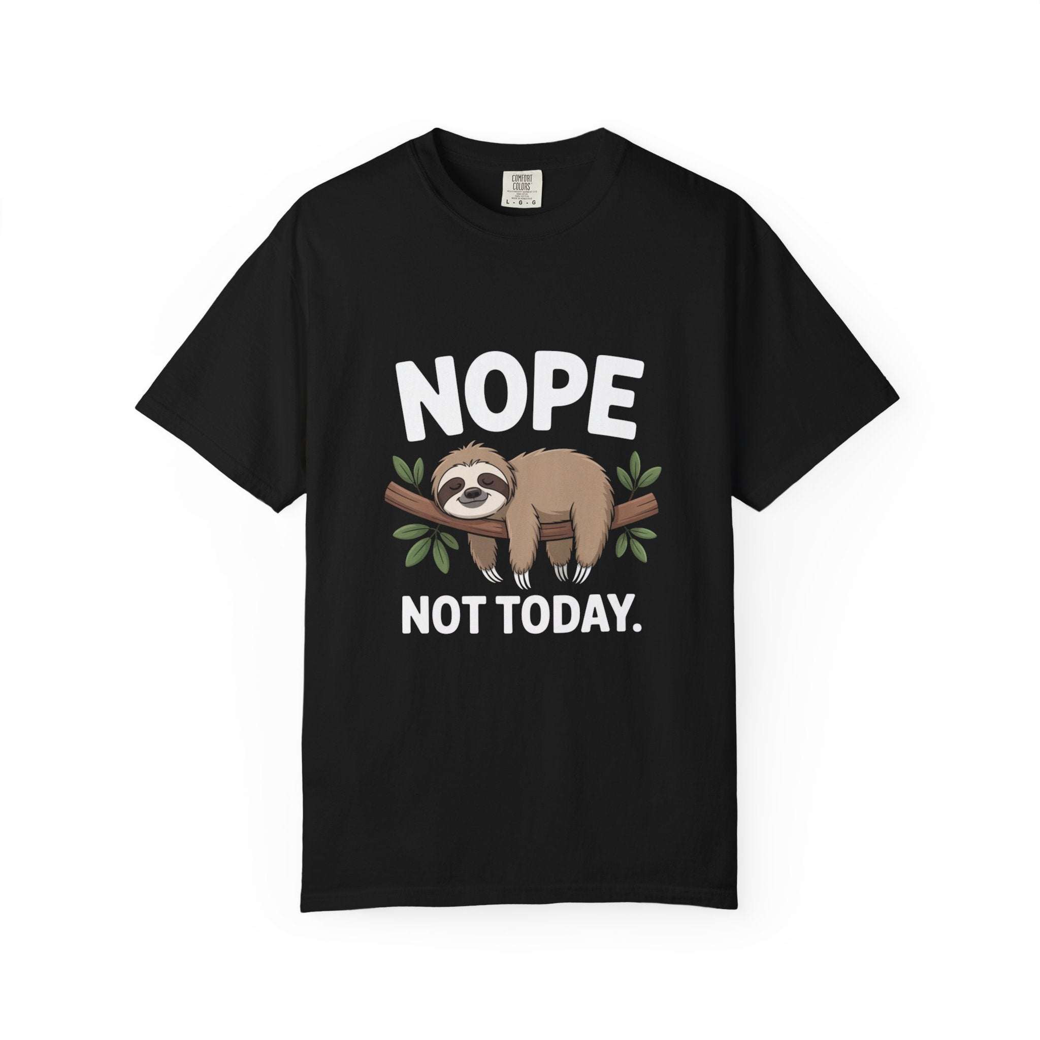Nope Not Today Sloth graphic on cozy, soft cotton t-shirt for relaxed comfort and slow vibes