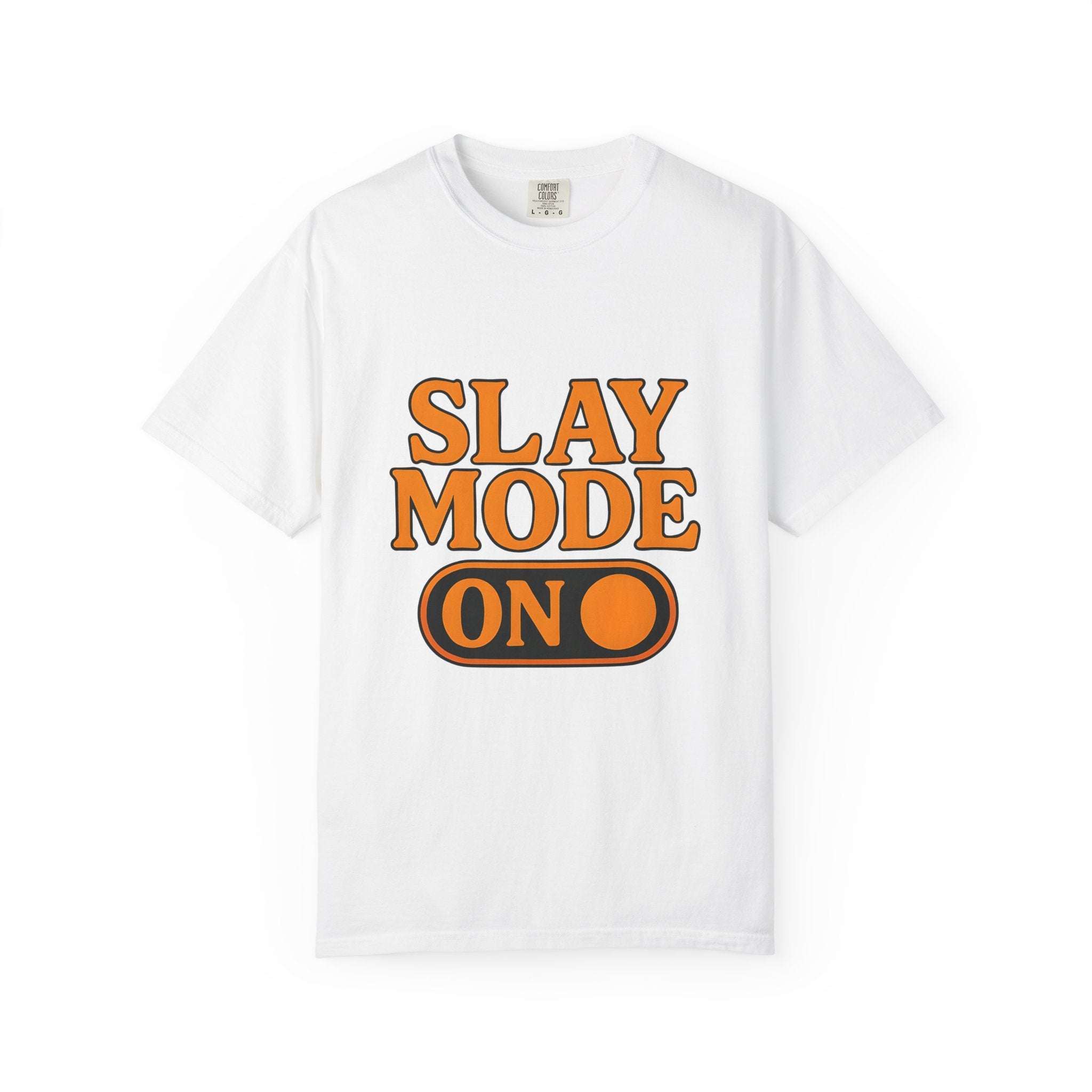 Garment-Dyed Tee - Slay Mode On
