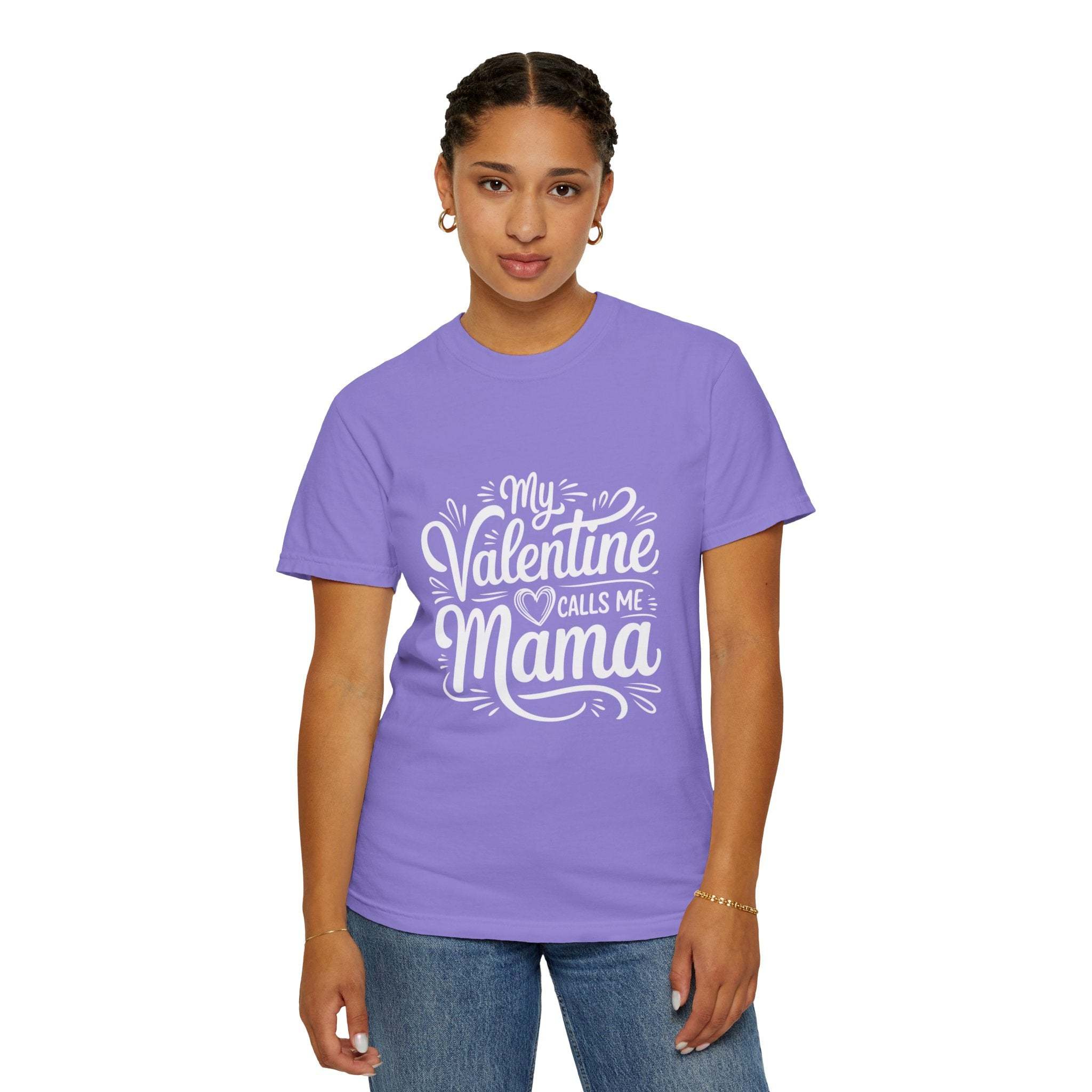 My Valentine Calls Me Mama soft garment-dyed Mother's Day T-shirt in relaxed fit
