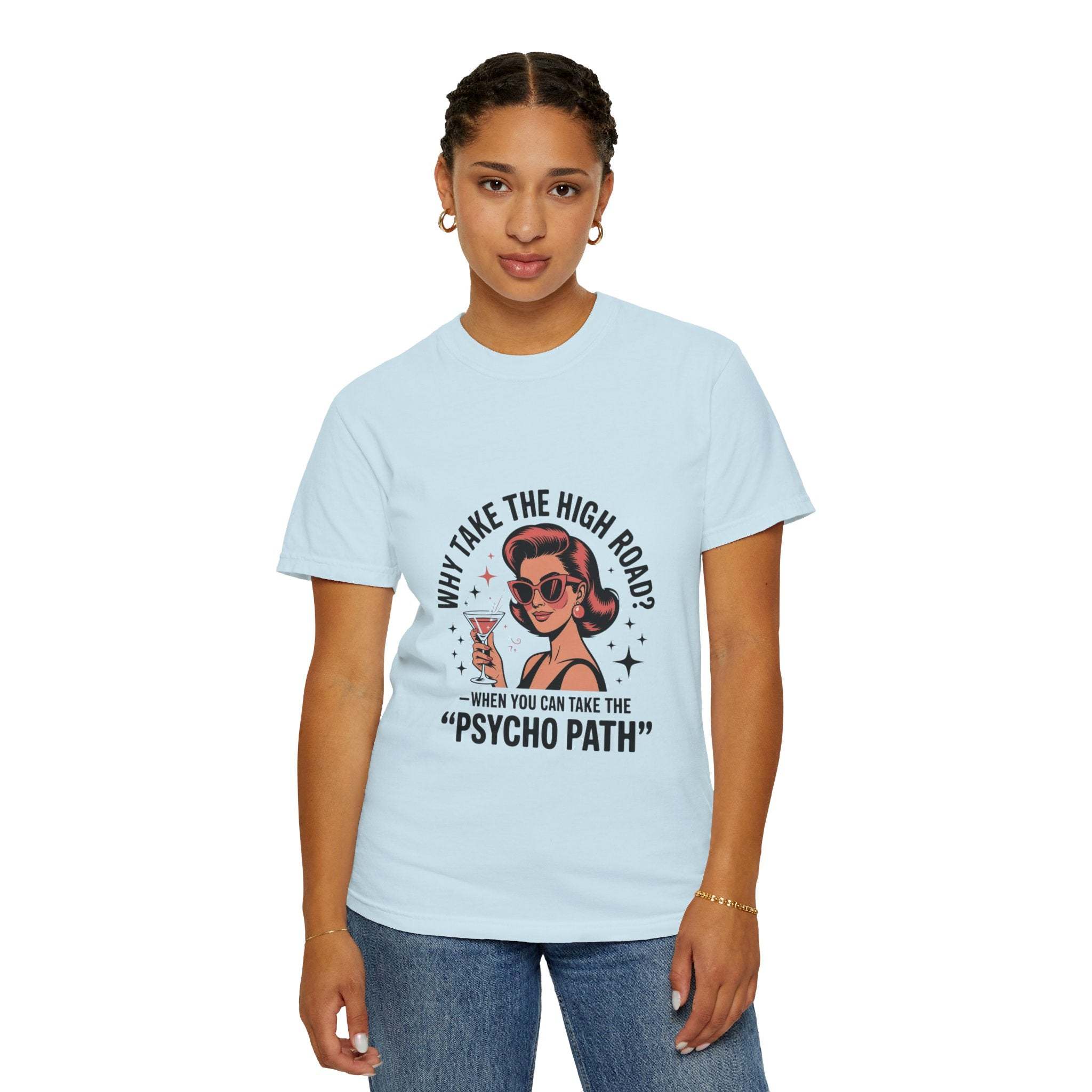 Garment-Dyed T-Shirt - High Road Psycho Path Design