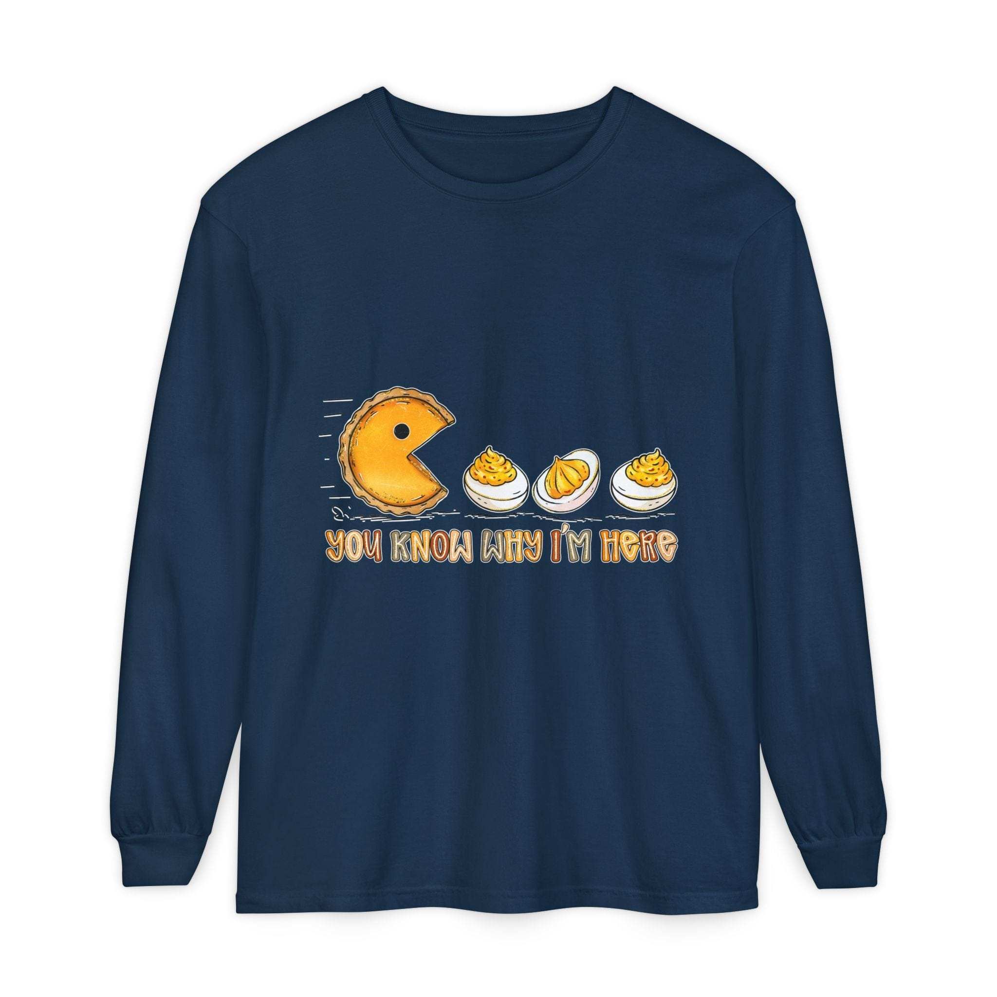 Long Sleeve T-Shirt - You Know Why Im Here Deviled Eggs