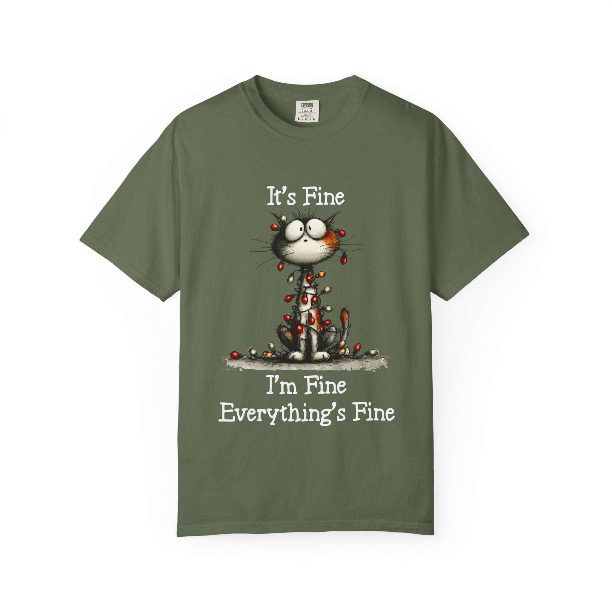 Garment-dyed cotton cat t-shirt with humorous "It's Fine, I'm Fine, Everything's Fine" text and small cat illustration.