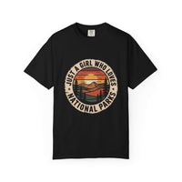 Just a Girl Who Loves National Parks T-Shirt in garment-dyed cotton with relaxed fit for outdoor adventure