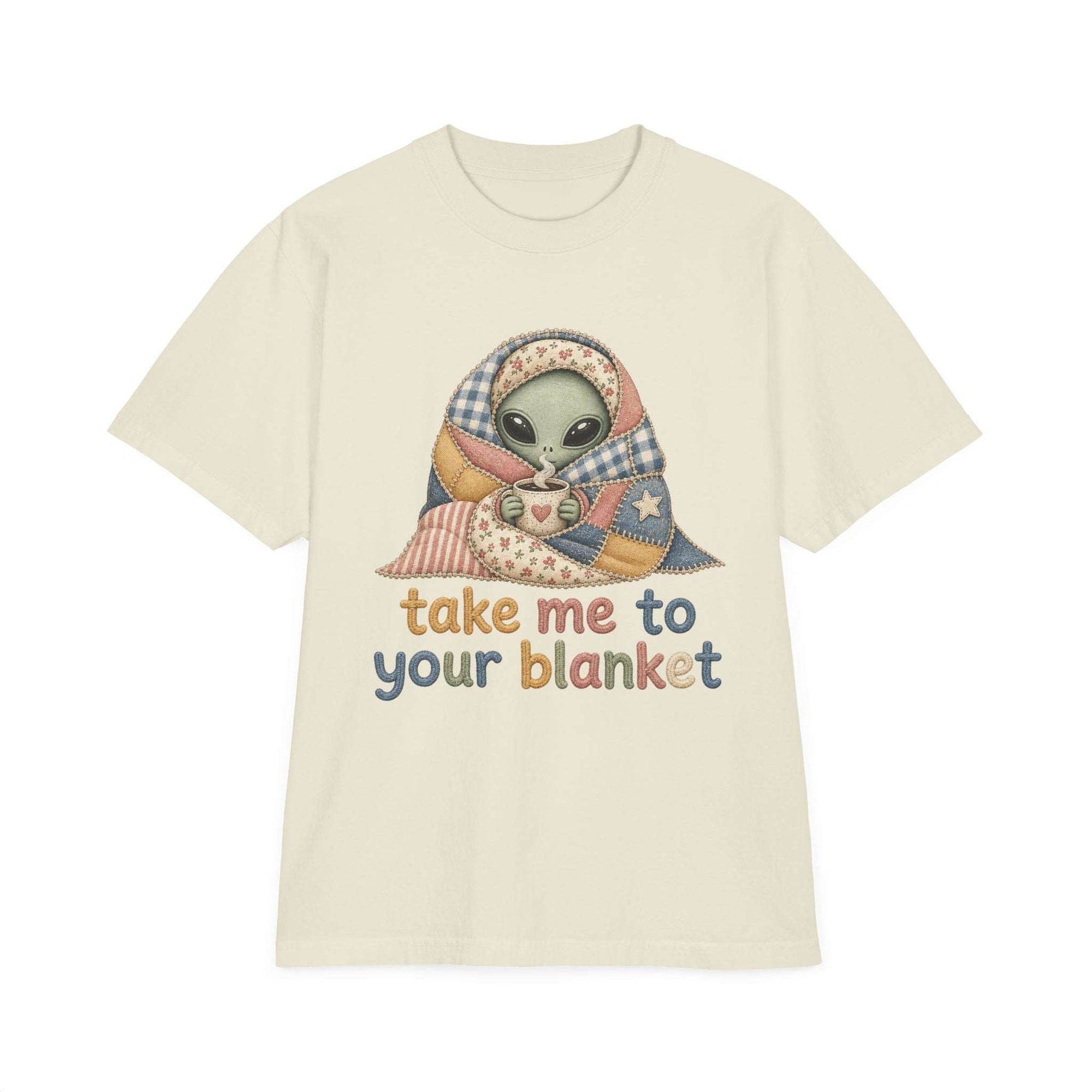 Alien in Blanket T-Shirt — "Take Me to Your Blanket" Cozy Graphic Tee
