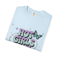 Hot Girls Have Anxiety Unisex  Garment-Dyed T-Shirt for All Sizes.
