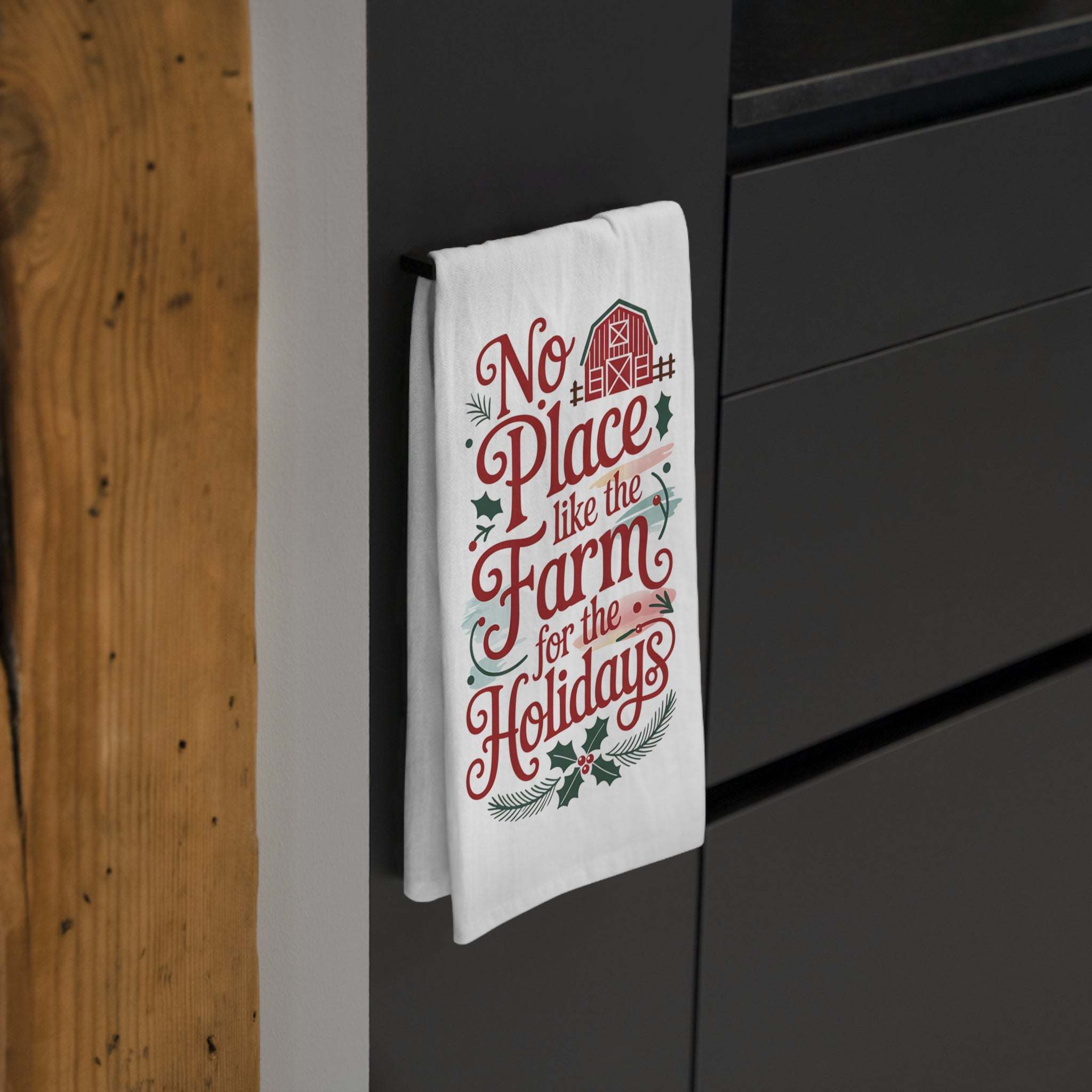 Farm Tea Towel with "No Place Like Home for the Holidays" design and rustic farmhouse style