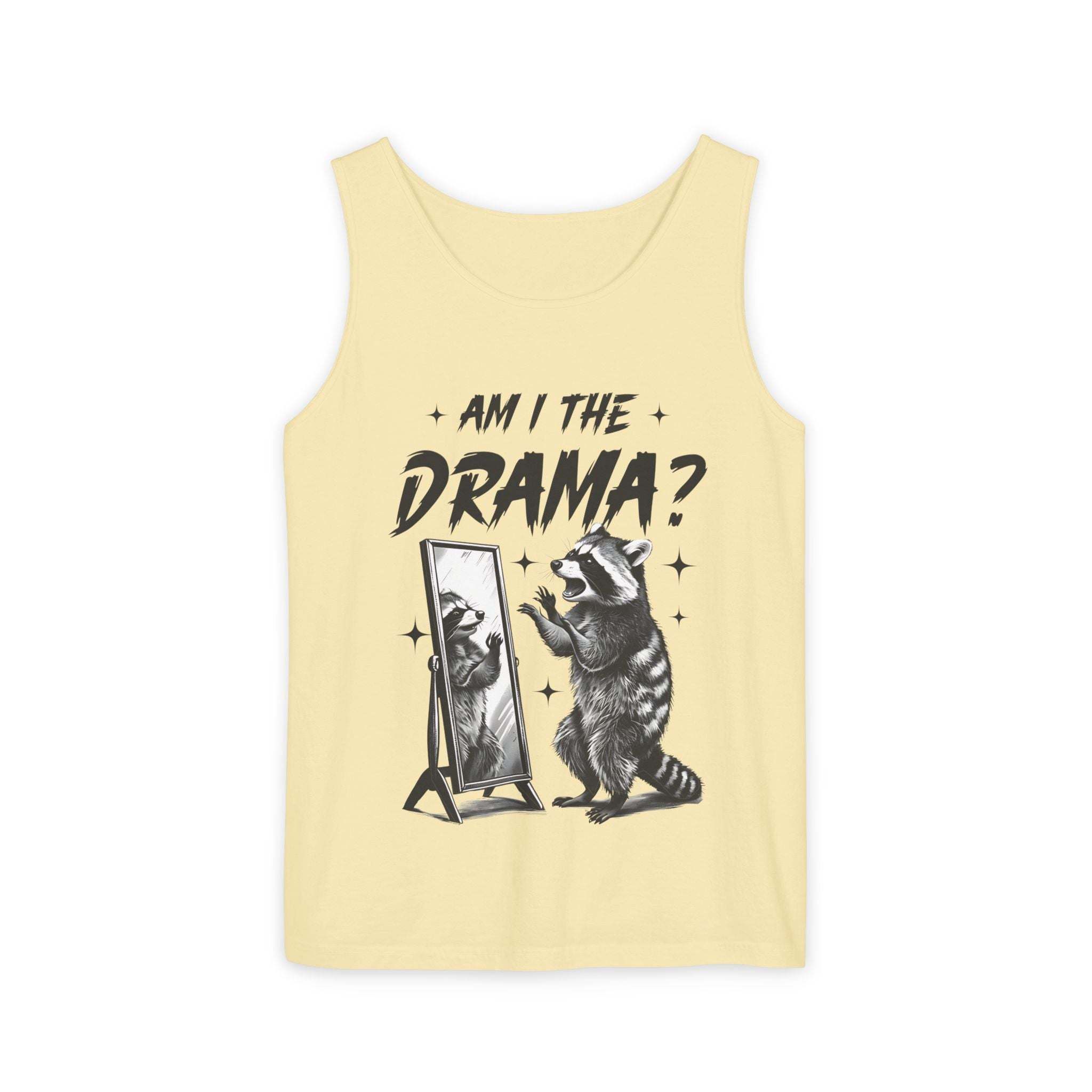 Yellow tank top with "Am I The Drama?" text and raccoon looking in mirror graphic