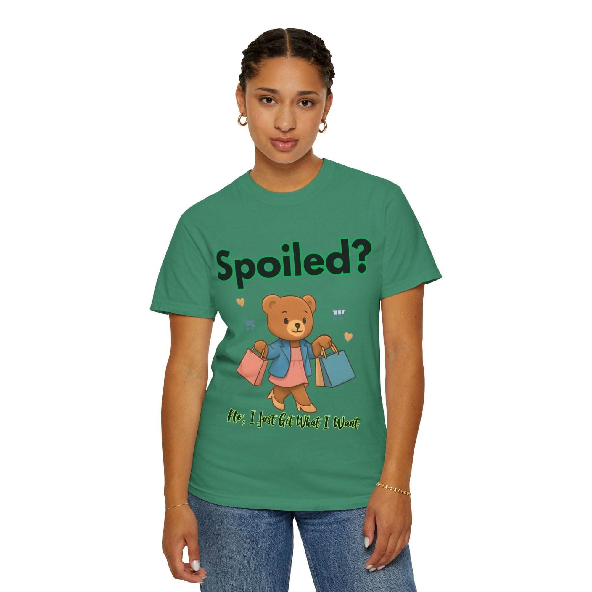 Spoiled No I Just Get What I Want T-shirt