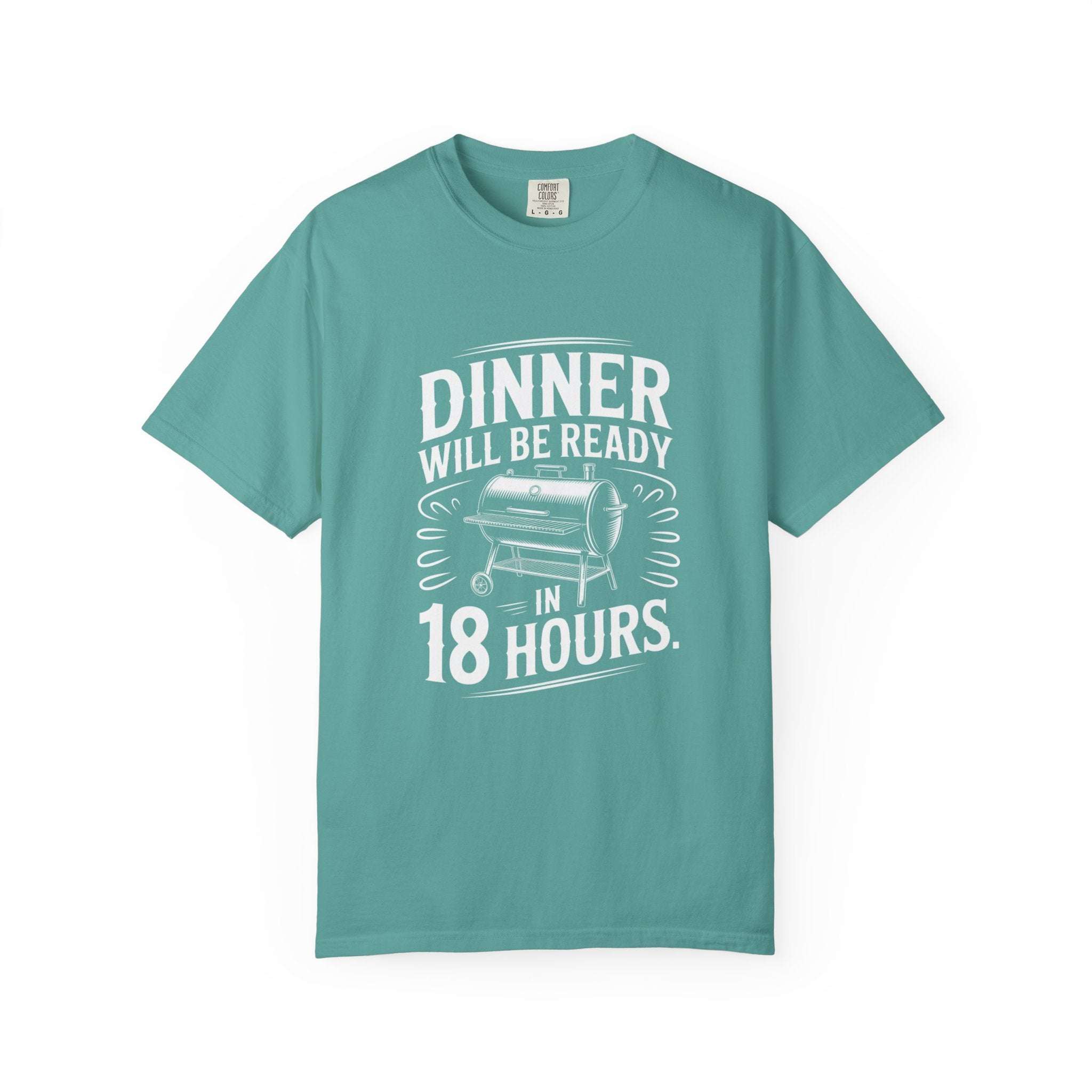 Dinner Will Be Ready in 18 Hours meat smoker t-shirt for BBQ enthusiasts and slow cooking fans