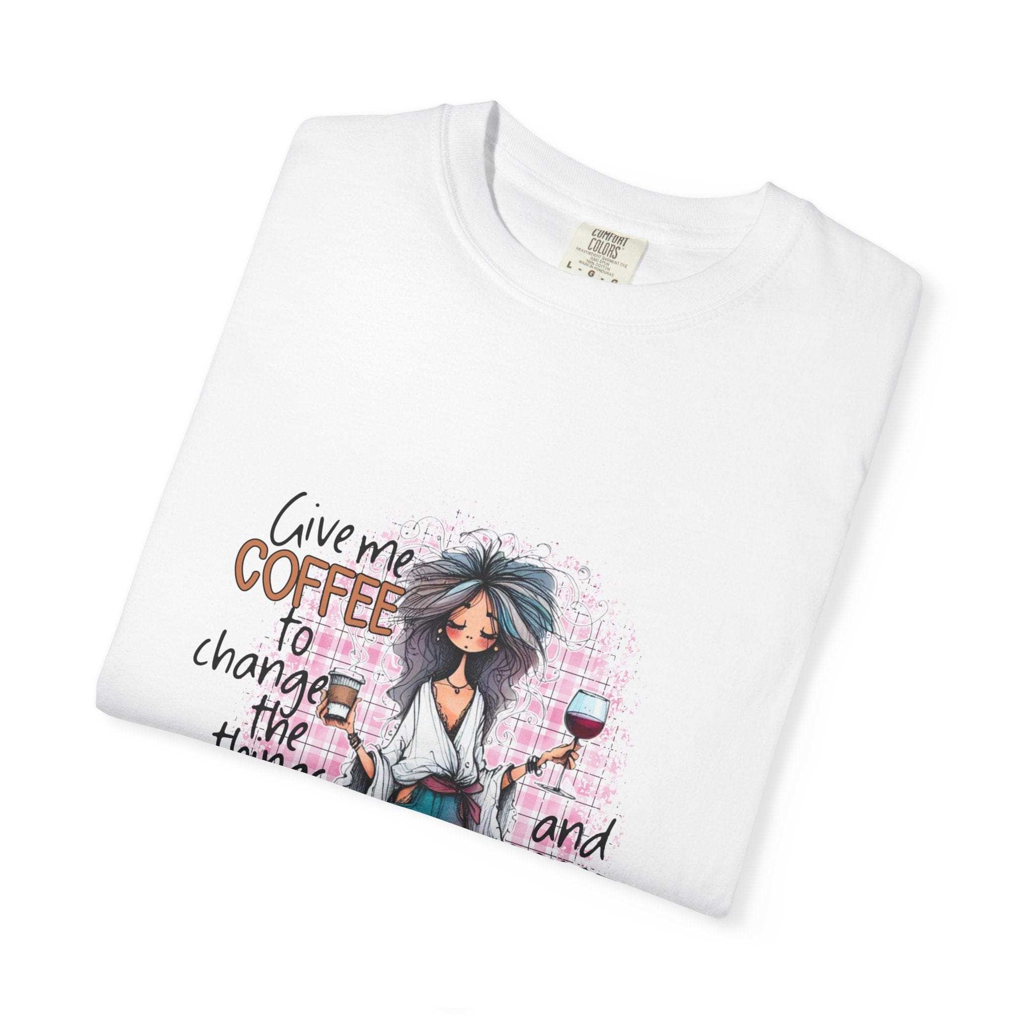 Coffee & Wine Unisex T-Shirt - Inspirational Quote Design