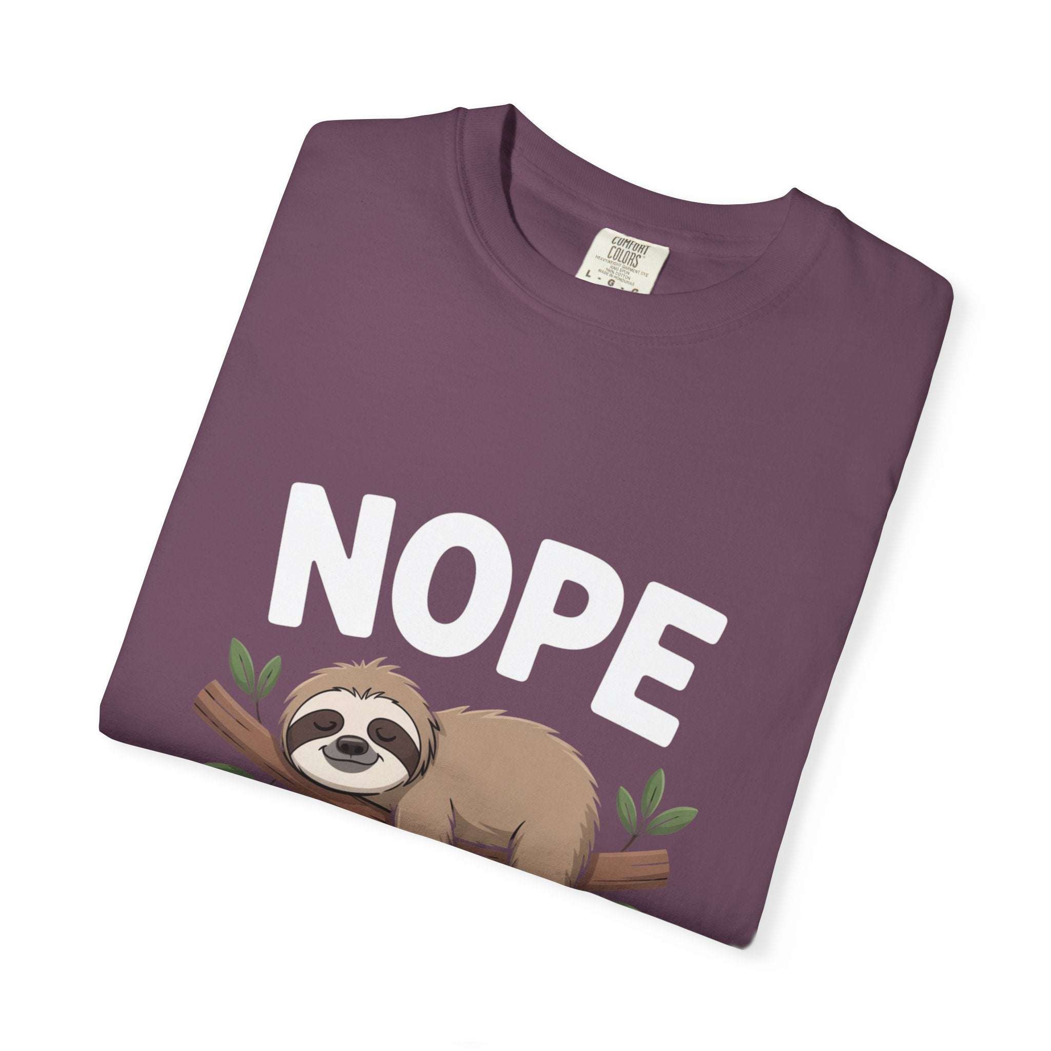 Nope Not Today Sloth t-shirt with relaxed fit and soft garment-dyed cotton design