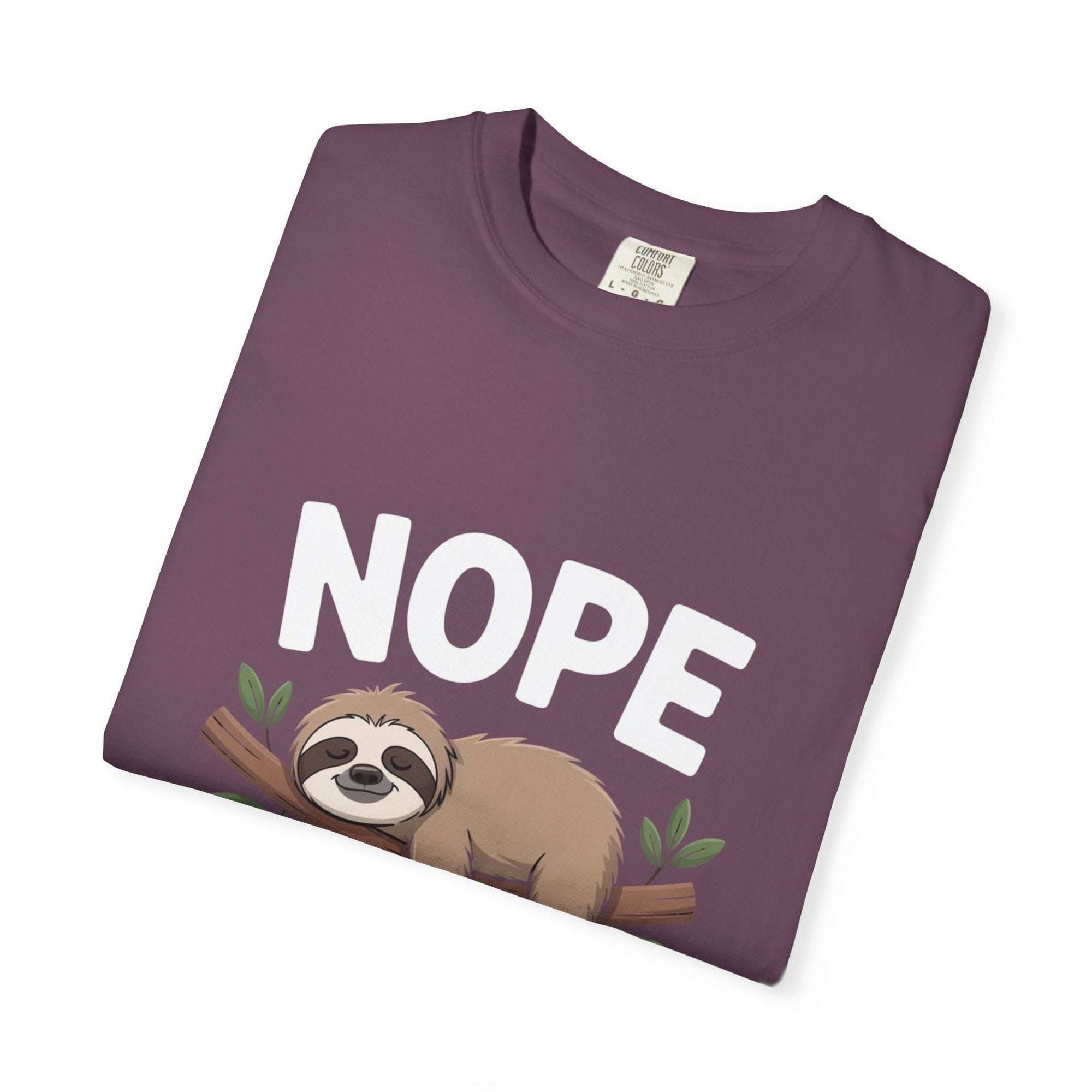 Nope Not Today Sloth t-shirt with relaxed fit and soft garment-dyed cotton design
