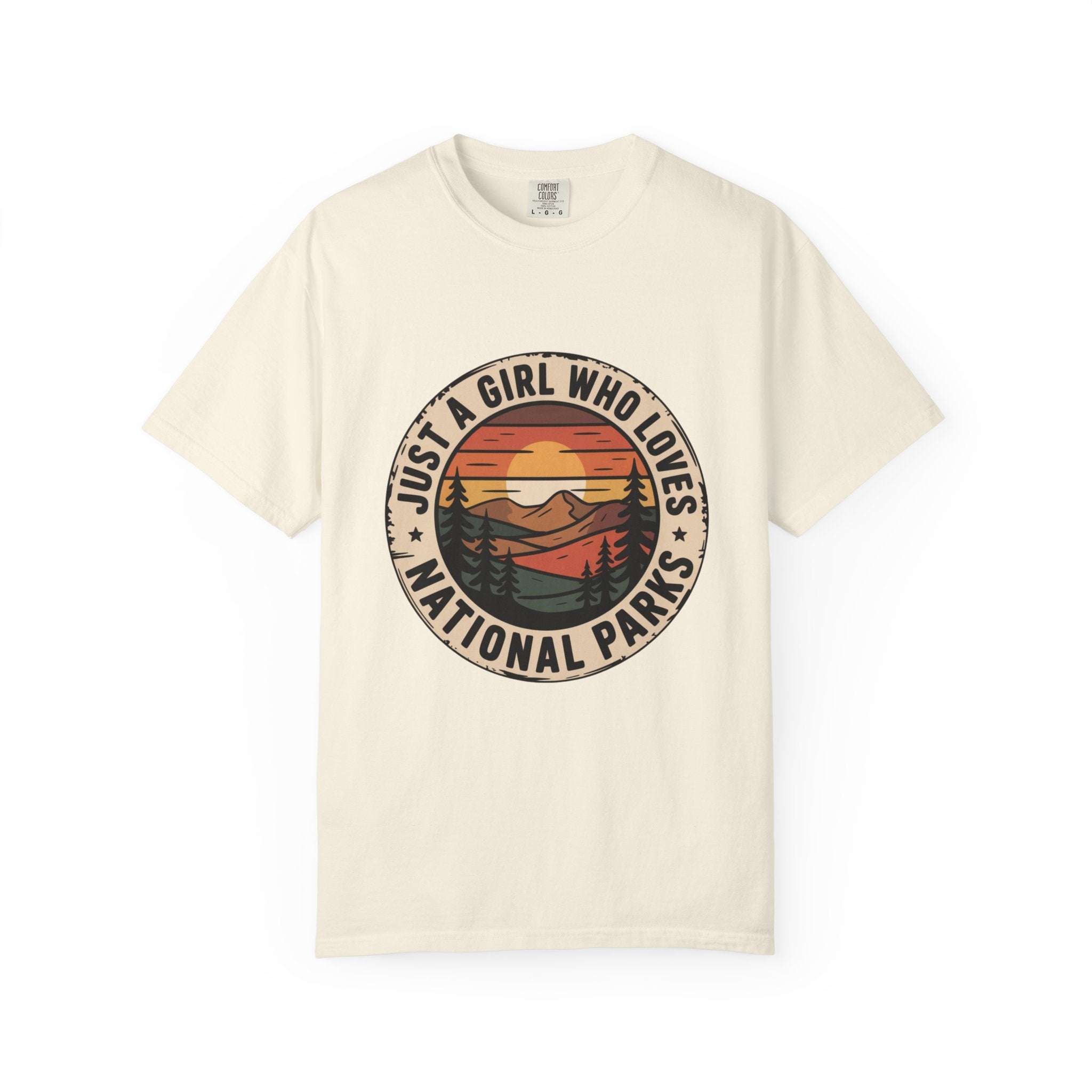 Just a Girl Who Loves National Parks T-Shirt in garment-dyed cotton with relaxed fit and outdoor pride design