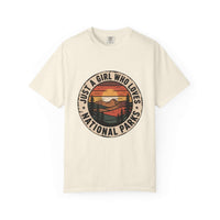 Just a Girl Who Loves National Parks T-Shirt in garment-dyed cotton with relaxed fit and outdoor pride design