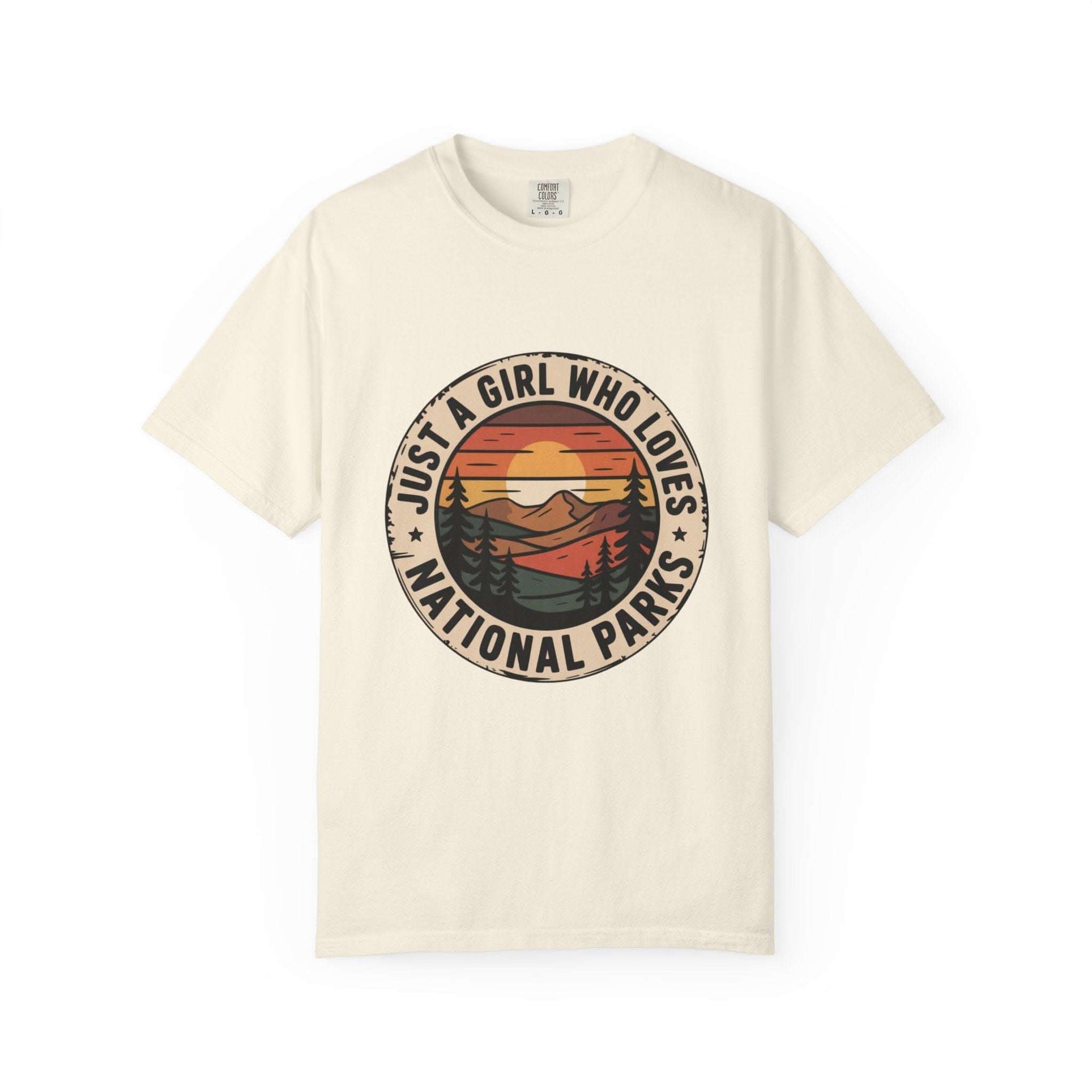 Just a Girl Who Loves National Parks T-Shirt in garment-dyed cotton with relaxed fit and outdoor pride design