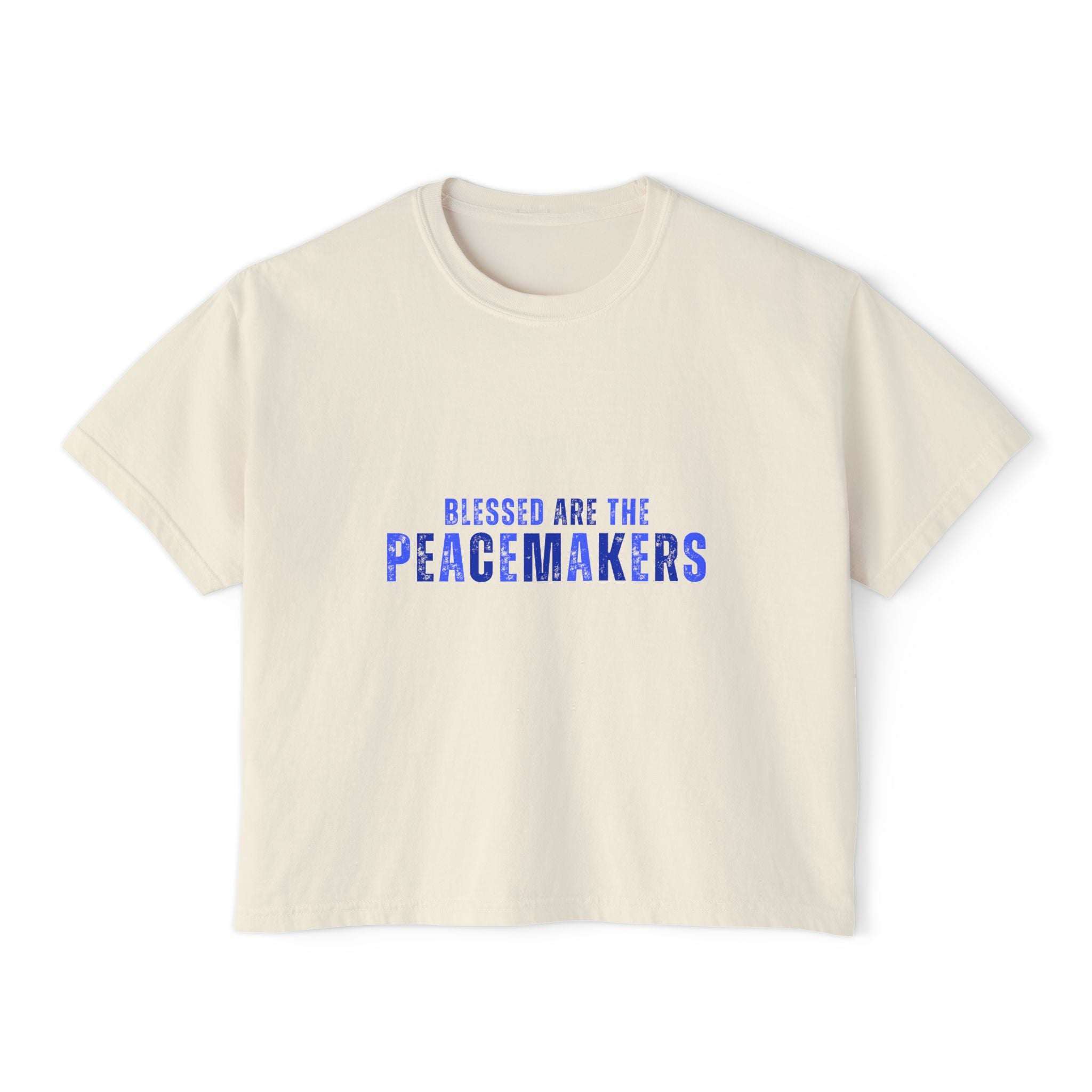 Women's boxy Tee Blessed be the Peacemakers shirt with blue text on cream cotton