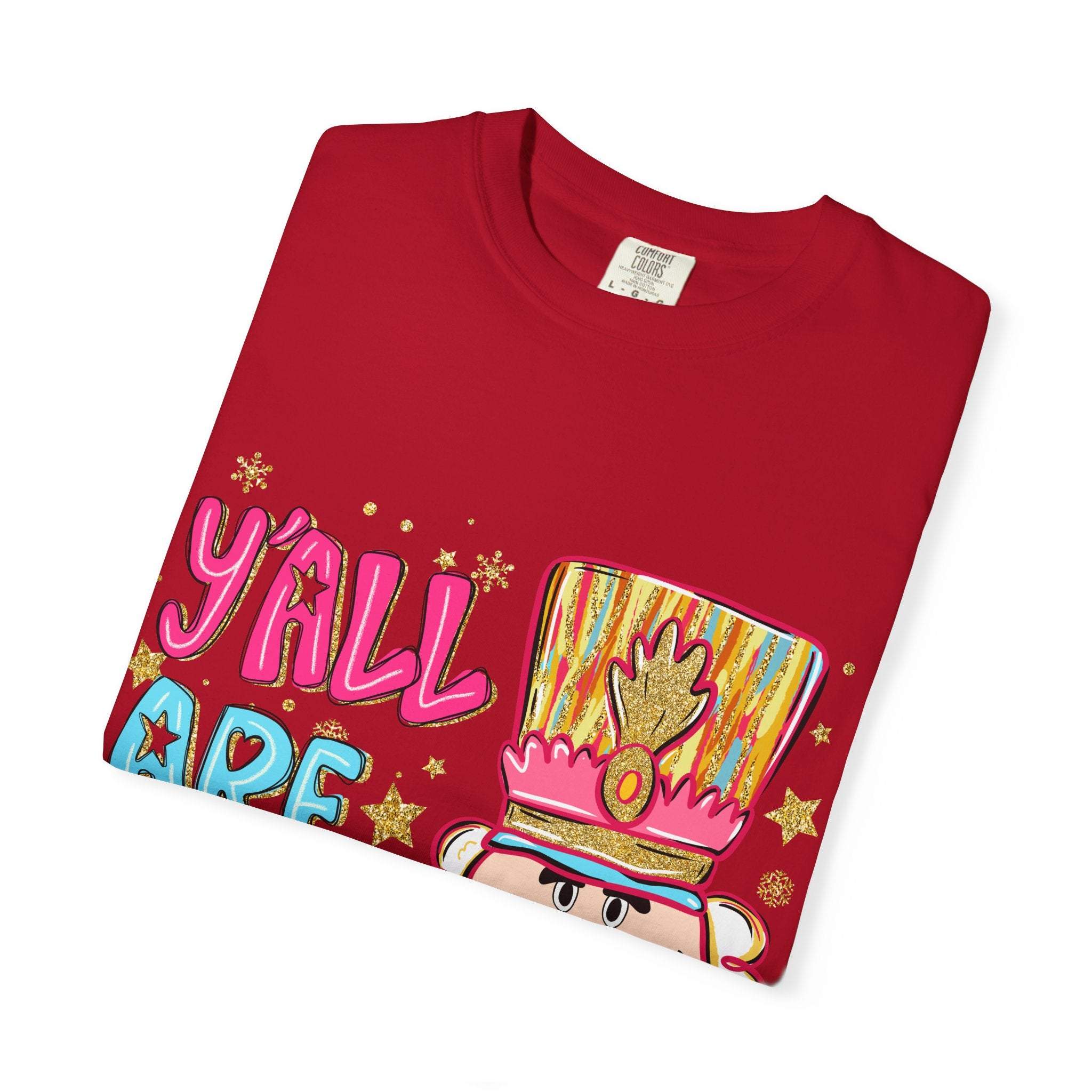 Red Yall Are Nuts Nutcracker T-shirt with colorful festive design and comfortable cotton fabric