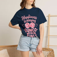 Happiness Is Playing Bunco with the Girls T-Shirt