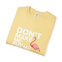 Dont Make Me Put My Foot Down Flamingo T-shirt with humorous bird quote and vintage look