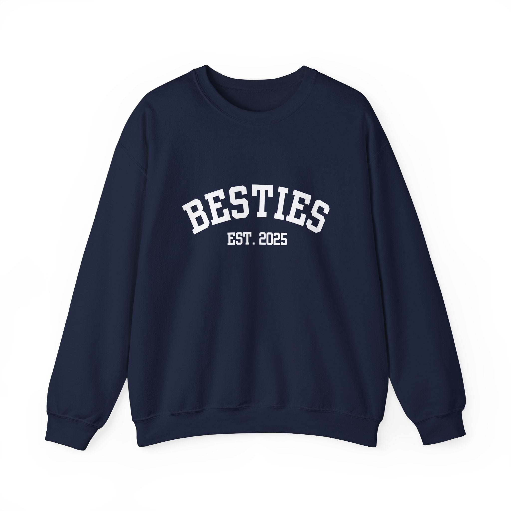 Navy blue sweatshirt with 'BESTIES EST. 2025' text on a white background