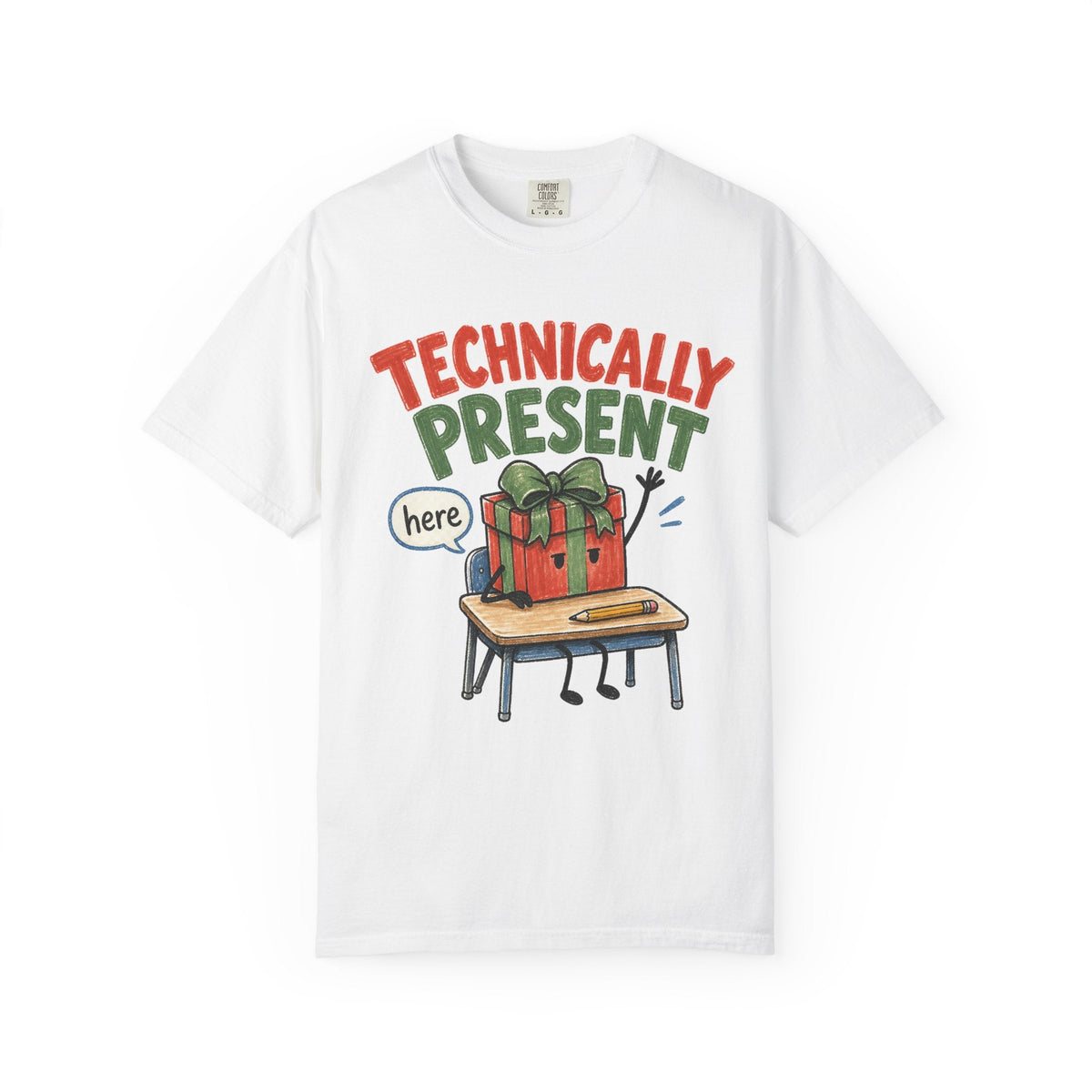 Technically Present Holiday T-Shirt with wrapped gift at school desk graphic and humorous slogan on relaxed-fit garment-dyed cotton tee