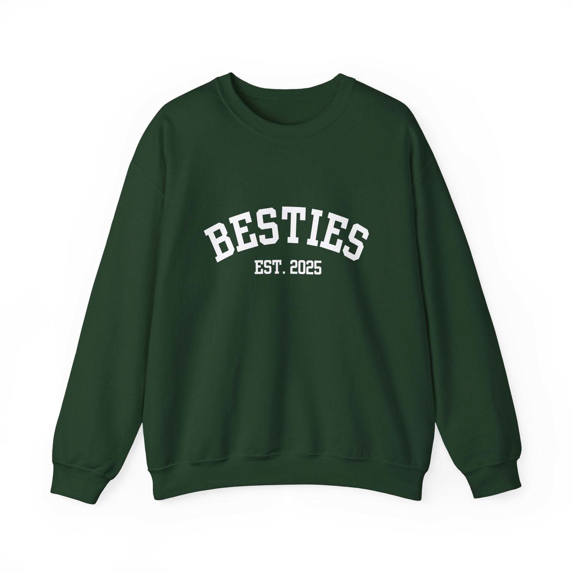 Green Varsity Besties Crewneck Sweatshirt with "BESTIES EST. 2025" embroidered lettering