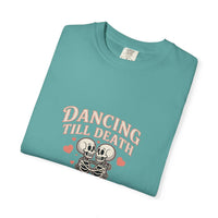 Dancing Till Death Do Us Part heavyweight faded t-shirt with bold dark humor print