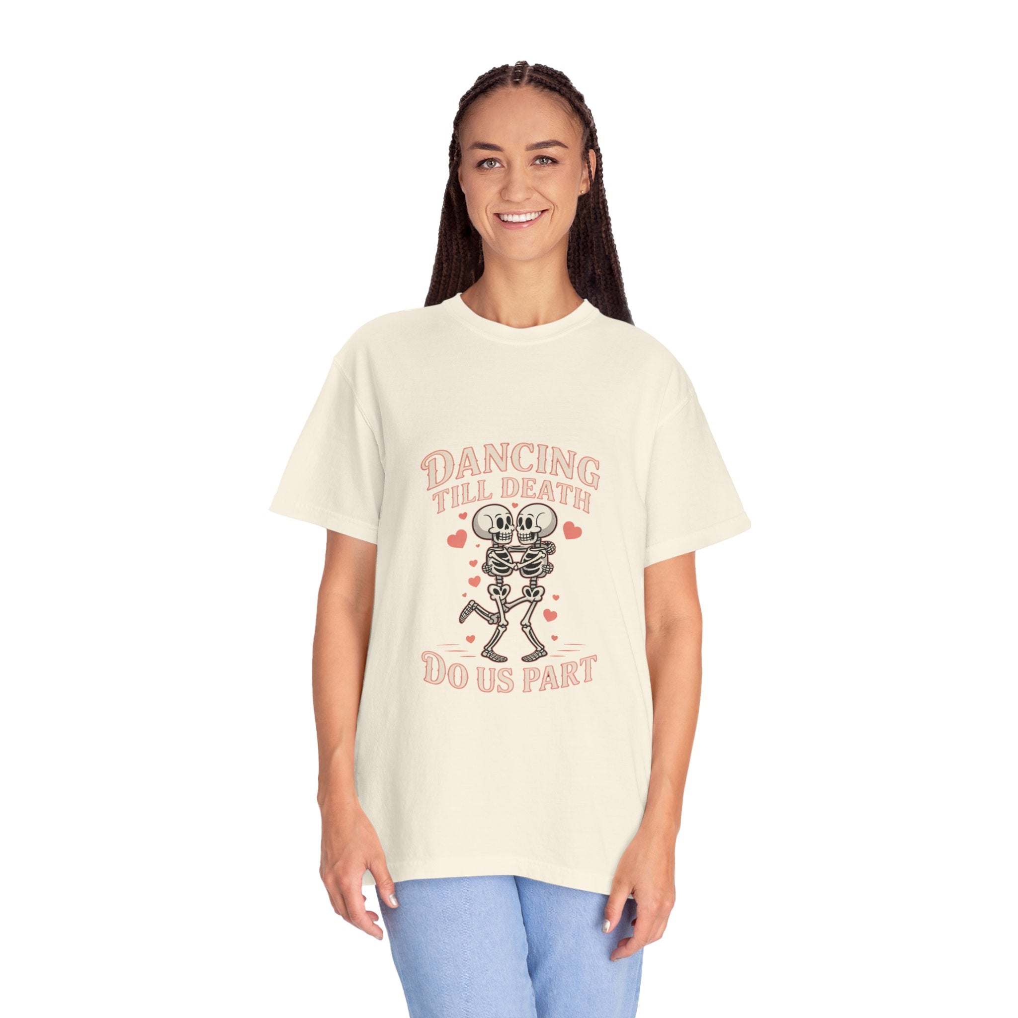 Dancing Till Death Do Us Part T-shirt with bold printed dark humor and faded garment-dyed cotton design