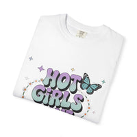 Hot Girls Have Anxiety Unisex  Garment-Dyed T-Shirt for All Sizes.