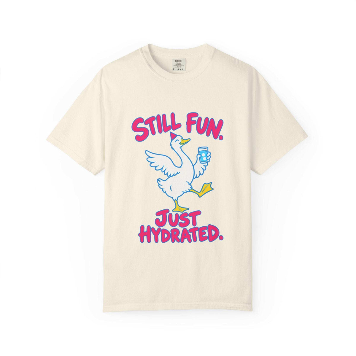 A cream-colored short-sleeve t-shirt with a graphic of a white goose holding a blue water bottle, with the text 'STILL FUN. JUST HYDRATED.