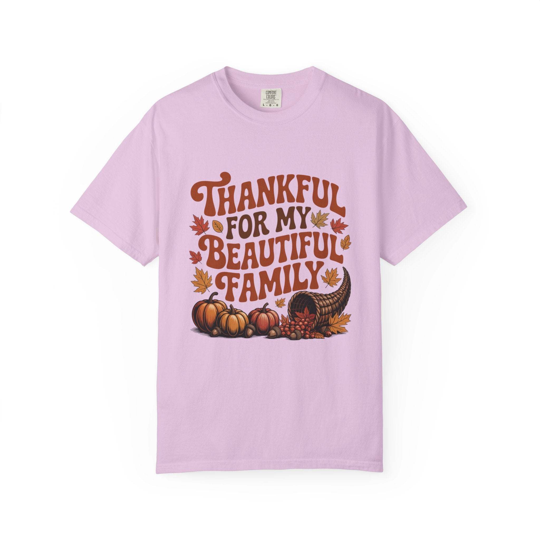 Ivory unisex garment-dyed t-shirt with 'Thankful for My Beautiful Family' design