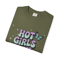 Hot Girls Have Anxiety Unisex  Garment-Dyed T-Shirt for All Sizes.