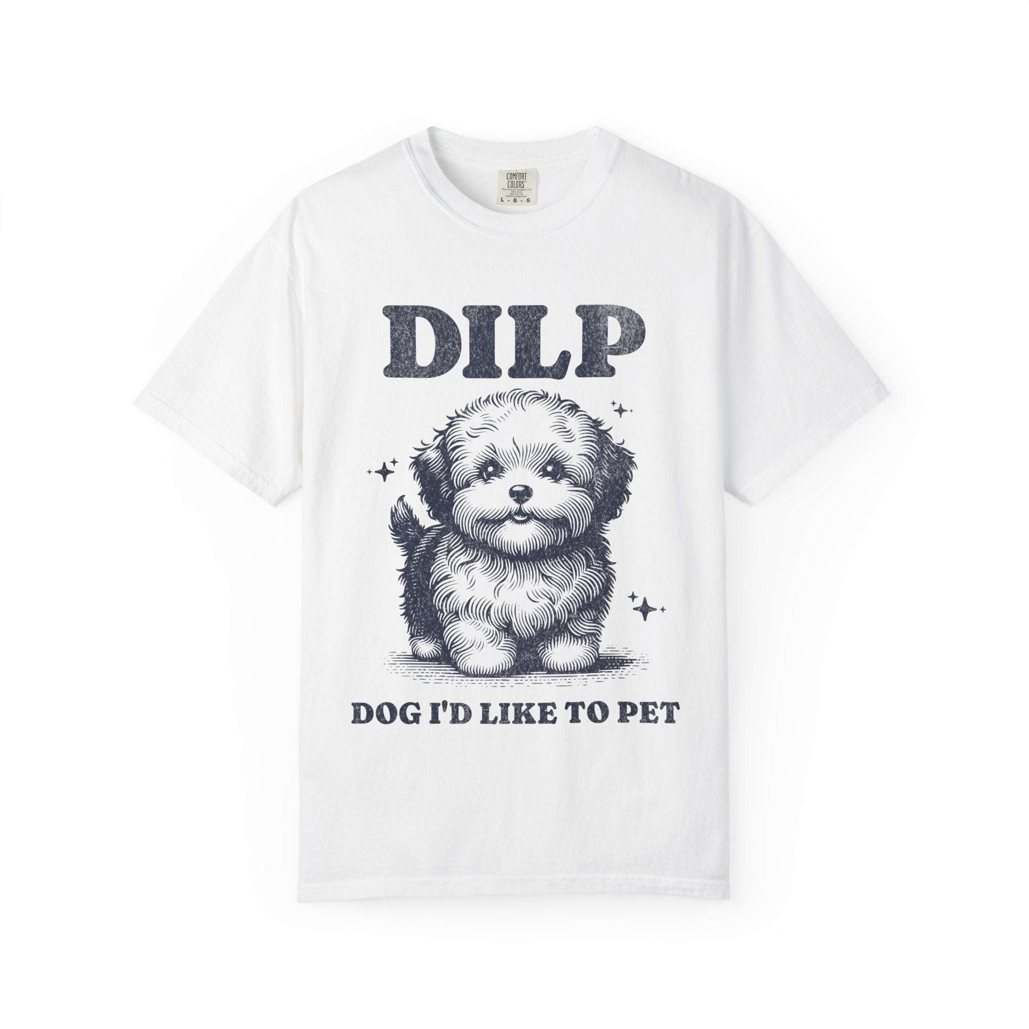 Garment-Dyed T-shirt - DILP Dog Id Like To Pet