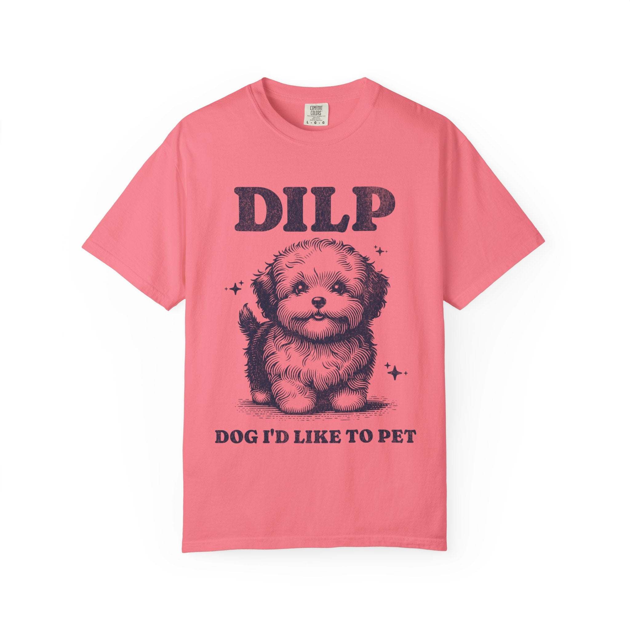 Garment-Dyed T-shirt - DILP Dog Id Like To Pet