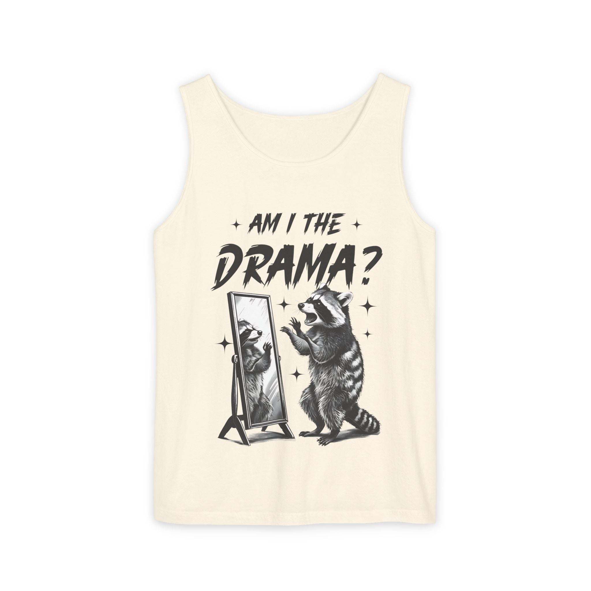 Cream tank top with "Am I The Drama?" text and raccoon graphic looking in mirror